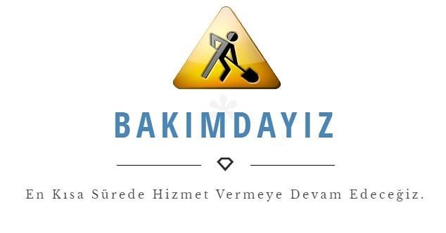 Bakımdayız